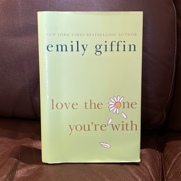 Love the One You’re With by Emily Giffin - Picture 1 of 3